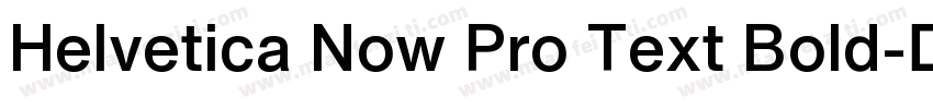 Helvetica Now Pro Text Bold字体转换